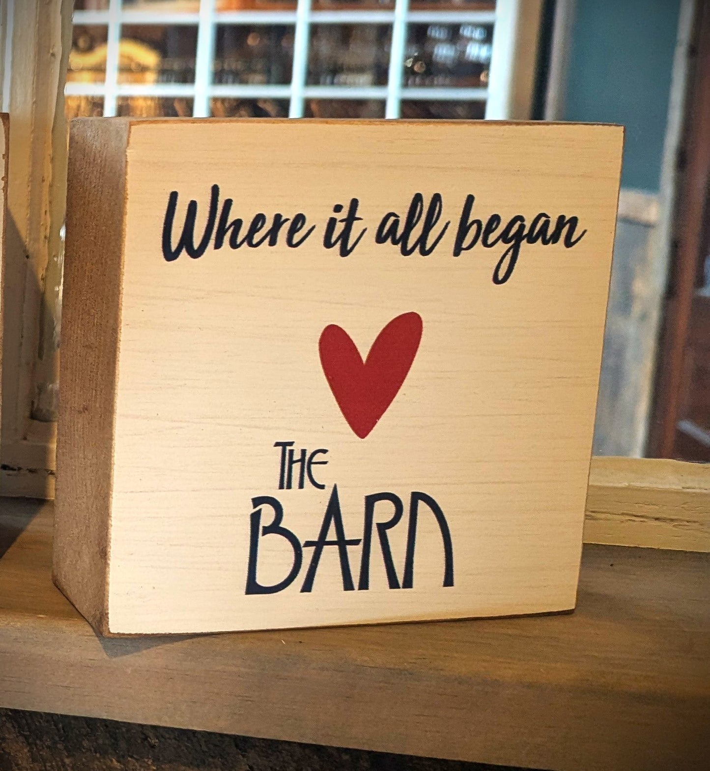 Wooden Sign - Where it all began - The Barn